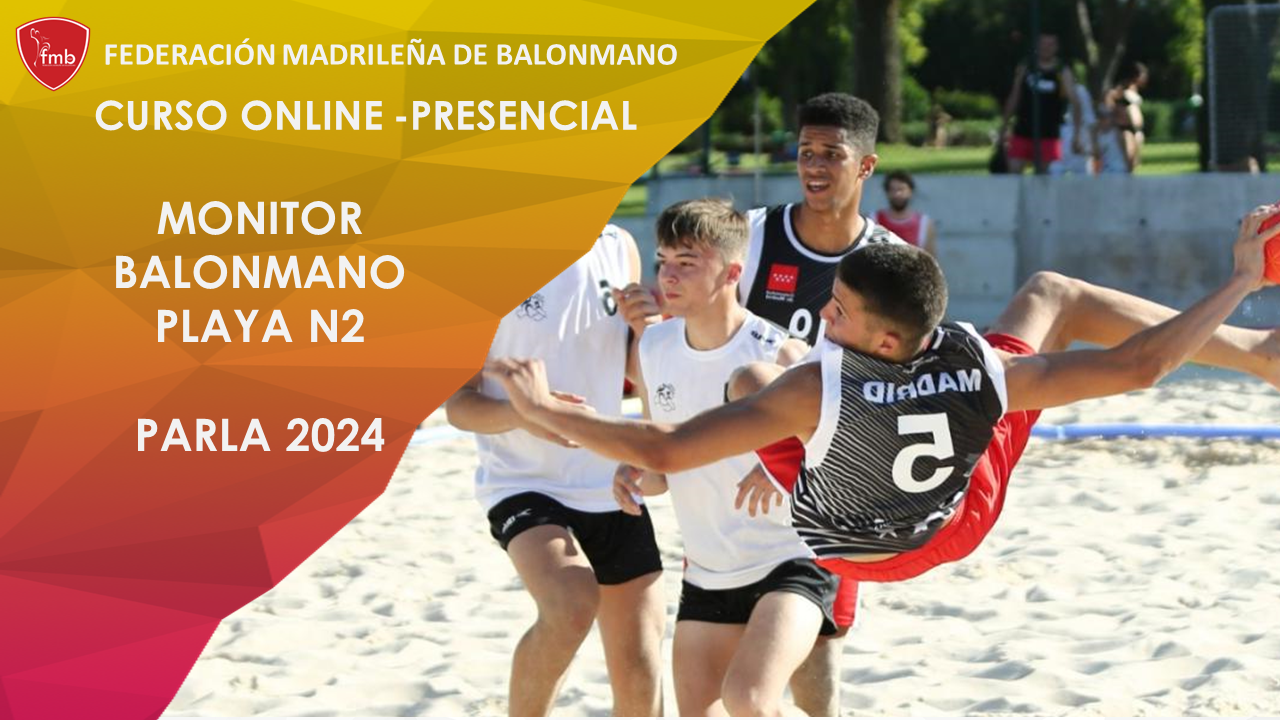 CURSO FEDERATIVO DE MONITOR ESPECIALISTA EN BALONMANO PLAYA NIVEL 1