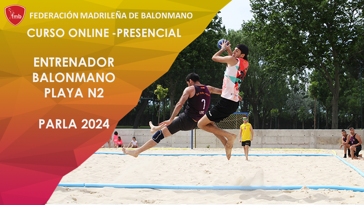 CURSO FEDERATIVO DE ENTRENADOR BALONMANO PLAYA NIVEL 2