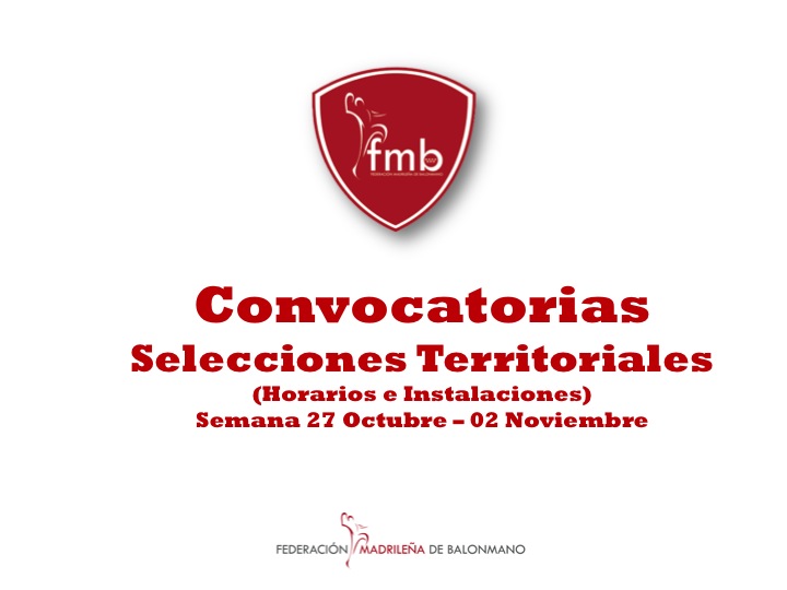 CONVOCATORIAS SELECCIONES TERRITORIALES (HORARIOS E INSTALACIONES)