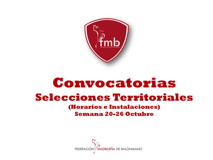 CONVOCATORIAS SELECCIONES TERRITORIALES (HORARIOS E INSTALACIONES)