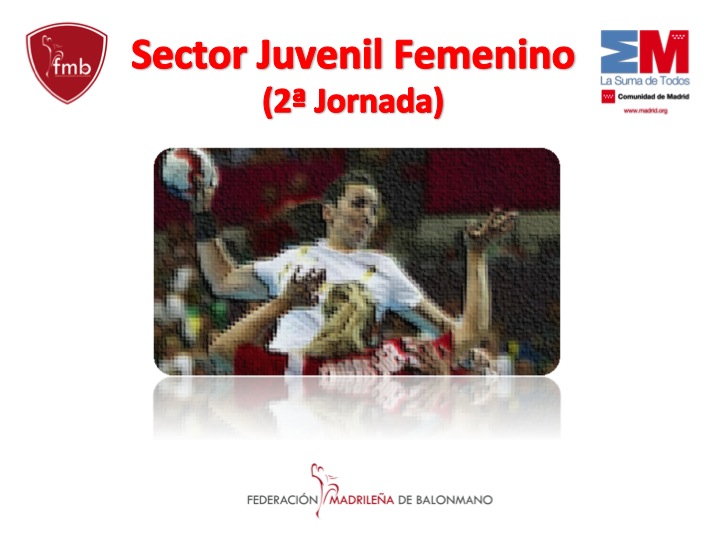 SECTOR JUVENIL FEMENINO (2ª JORNADA)