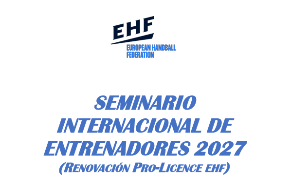 EL SEMINARIO INTERNACIONAL DE ENTRENADORES 2027 VOLVERÁ A CELEBRARSE EN ALCALÁ DE HENARES